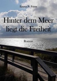 Produktbild: Hinter dem Meer liegt die Freiheit