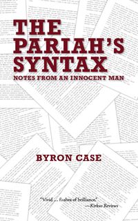 Produktbild: The Pariah's Syntax: Notes from an Innocent Man