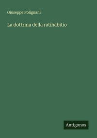 Produktbild: La dottrina della ratihabitio