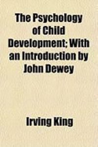 Produktbild: The Psychology of Child Development; With an Introduction by John Dewey