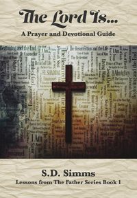 Produktbild: The Lord Is ... (Lessons From the Father Series, #1)