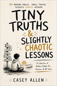 Produktbild: Tiny Truths & Slightly Chaotic Lessons