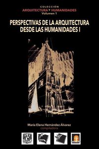 Produktbild: Volumen 1 Perspectivas de la Arquitectura desde las Humanidades I