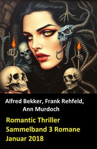 Produktbild: Romantic Thriller Sammelband 3 Romane Januar 2018