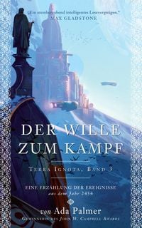 Produktbild: Der Wille zum Kampf - Terra Ignota 3
