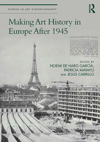 Produktbild: Making Art History in Europe After 1945