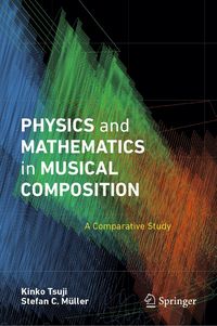 Produktbild: Physics and Mathematics in Musical Composition