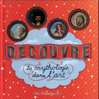Produktbild: D&eacute;couvre la mythologie dans l'art