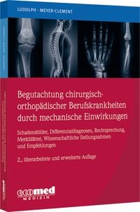 Produktbild: Begutachtung chirurgisch-orthop&auml;discher Berufskrankheiten durch mechanische Einwirkungen