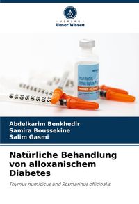 Produktbild: Nat&uuml;rliche Behandlung von alloxanischem Diabetes