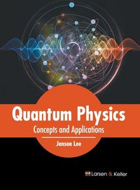 Produktbild: Quantum Physics: Concepts and Applications