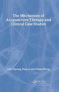 Produktbild: Mechanism of Acupuncture Therapy and Clinical Case Studies