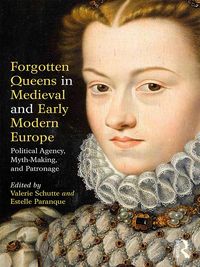 Produktbild: Forgotten Queens in Medieval and Early Modern Europe