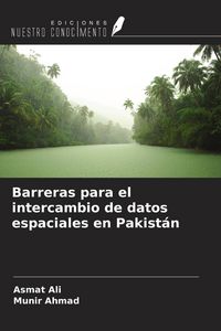 Produktbild: Barreras para el intercambio de datos espaciales en Pakist&aacute;n