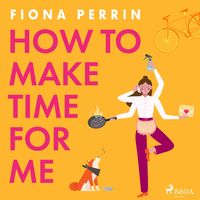 Produktbild: How to Make Time for Me