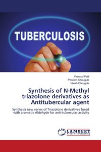 Produktbild: Synthesis of N-Methyl triazolone derivatives as Antitubercular agent