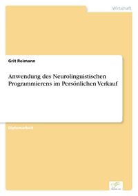 Produktbild: Anwendung des Neurolinguistischen Programmierens im Pers&ouml;nlichen Verkauf