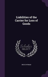 Produktbild: Liabilities of the Carrier for Loss of Goods