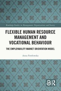 Produktbild: Flexible Human Resource Management and Vocational Behaviour