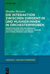 Produktbild: Die Interaktion zwischen Dirigent:in und Musiker:innen in Orchesterproben