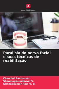 Produktbild: Paralisia do nervo facial e suas t&eacute;cnicas de reabilita&ccedil;&atilde;o