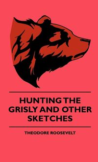 Produktbild: Hunting The Grisly And Other Sketches