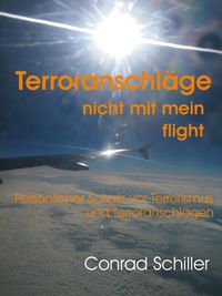 Produktbild: Terroranschl&auml;ge nicht mit mein flight