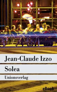 Bild vom Artikel Solea vom Autor Jean-Claude Izzo