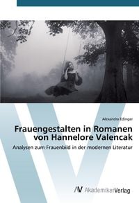 Produktbild: Frauengestalten in Romanen von Hannelore Valencak
