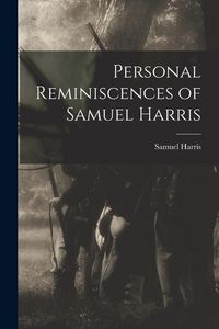Produktbild: Personal Reminiscences of Samuel Harris