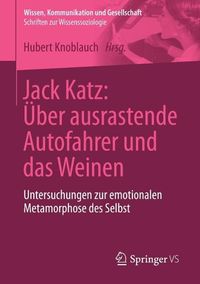 Produktbild: Jack Katz: &Uuml;ber ausrastende Autofahrer und das Weinen