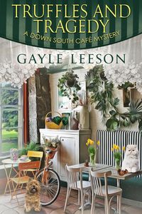 Produktbild: Truffles and Tragedy (A Down South Cafe Mystery Book, #6)