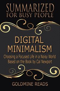 Produktbild: Summarized for Busy People - Digital Minimalism