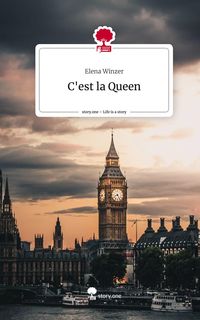 Produktbild: C'est la Queen. Life is a Story - story.one