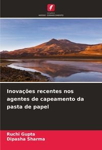 Produktbild: Inova&ccedil;&otilde;es recentes nos agentes de capeamento da pasta de papel