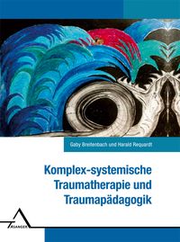 Produktbild: Komplex-systemische Traumatherapie und Traumap&auml;dagogik.