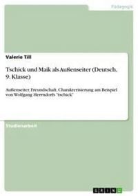 Produktbild: Tschick und Maik als Au&szlig;enseiter (Deutsch, 9. Klasse)