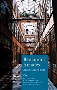 Produktbild: Benjamin's Arcades: An unGuided Tour