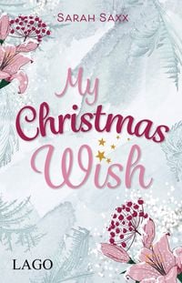 Bild vom Artikel My Christmas Wish vom Autor Sarah Saxx