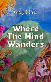 Produktbild: Where the Mind Wanders