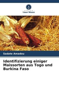 Produktbild: Identifizierung einiger Maissorten aus Togo und Burkina Faso