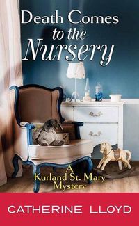 Produktbild: Lloyd, C: Death Comes to the Nursery