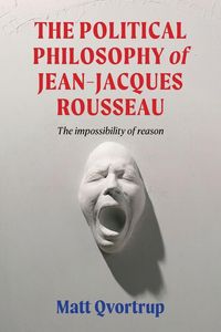 Produktbild: The political philosophy of Jean-Jacques Rousseau