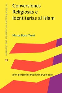 Produktbild: Conversiones Religiosas e Identitarias al Islam