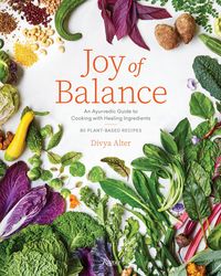 Produktbild: Joy of Balance - An Ayurvedic Guide to Cooking with Healing Ingredients