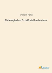 Produktbild: Philologisches Schriftsteller-Lexikon