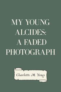 Produktbild: My Young Alcides: A Faded Photograph
