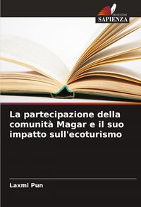 Produktbild: La partecipazione della comunit&agrave; Magar e il suo impatto sull'ecoturismo