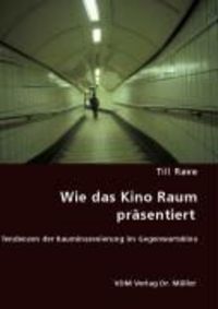 Produktbild: Wie das Kino Raum pr&auml;sentiert