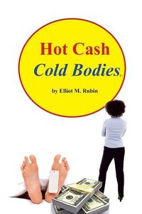 Produktbild: Hot Cash, Cold Bodies